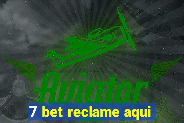 7 bet reclame aqui